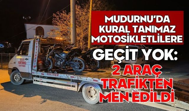Mudurnu’da kural tanımaz motosikletlilere geçit yok: 2 araç trafikten men edildi
