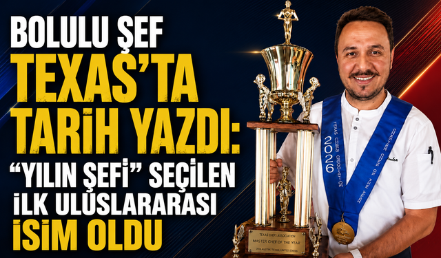 Bolulu şef Texas’ta tarih yazdı: “Yılın Şefi” seçilen ilk uluslararası isim oldu