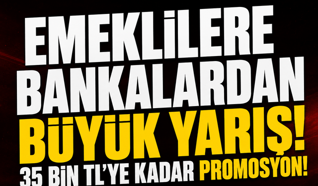 Emeklilere bankalardan büyük yarış! Promosyonu artırmanın yolları belli oldu