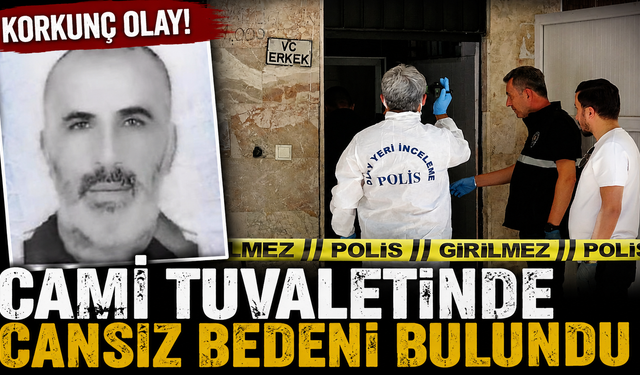 Cami tuvaletinde cansız bedeni bulundu