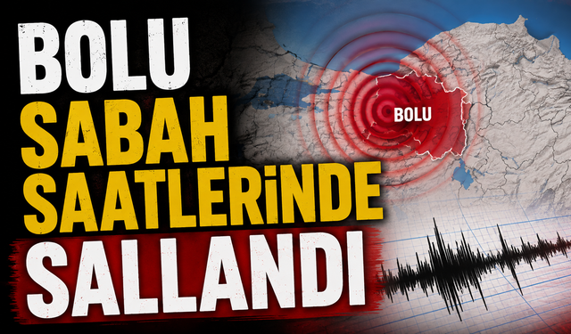 Bolu sabah saatlerinde sallandı