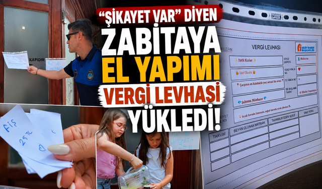 "Şikayet var" diyen zabıtaya el yapımı "vergi levhası"
