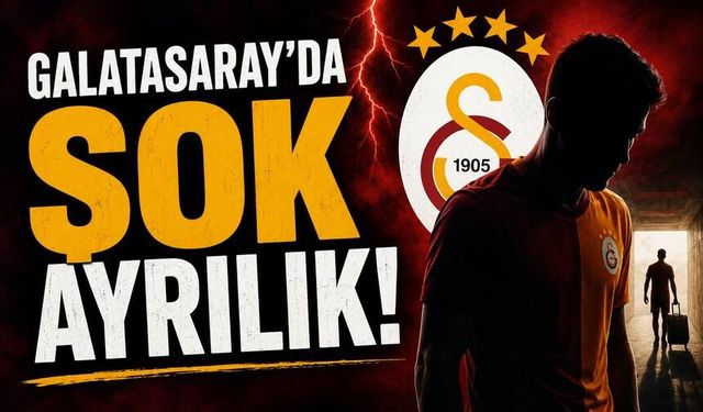 Galatasaray'da şok ayrılık!