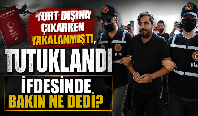Yurt dışına çıkarken yakalanmıştı, tutuklandı