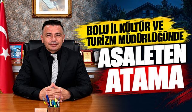 Bolu İl Kültür ve Turizm Müdürlüğünde Yeni Atama