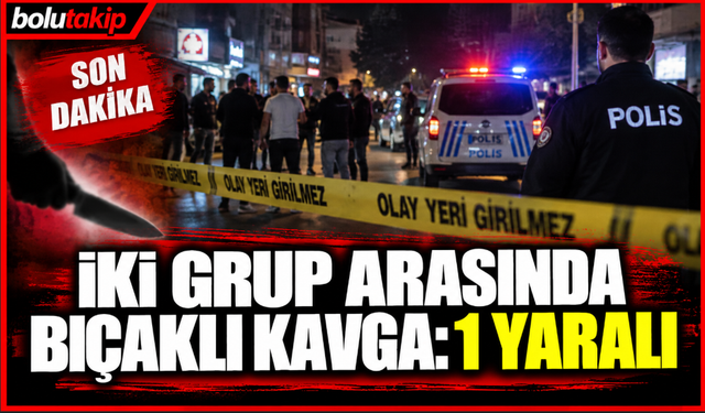 İki grup arasında kavga: 1 yaralı