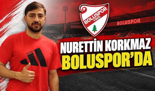 Nurettin Korkmaz Boluspor’da