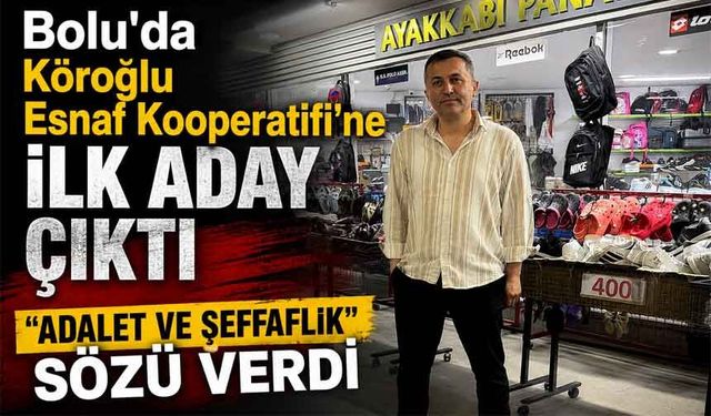 Bolu Köroğlu Esnaf Kooperatifi’nde ilk aday çıktı