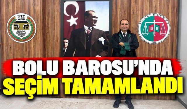 Bolu Barosu’nda Seçim Tamamlandı