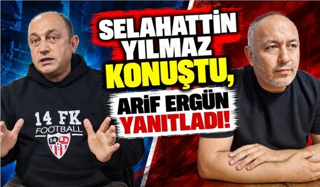 Selahattin Yılmaz Konuştu, Arif Ergün Yanıtladı!