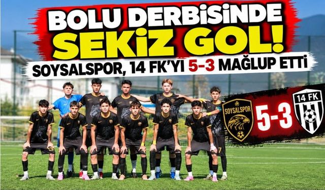 Bolu Derbisinde Sekiz Gol! Soysalspor, 14 FK’yı 5-3 Mağlup Etti