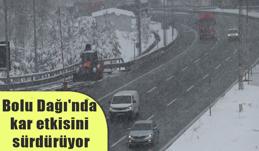    Bolu Dağı'nda kar etkisini sürdürüyor