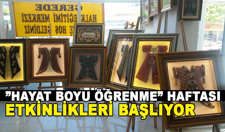 ”HAYAT BOYU ÖĞRENME” HAFTASI ETKİNLİKLERİ BAŞLIYOR