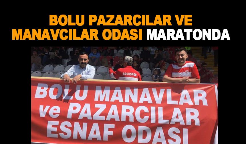 Bolu Pazarcılar ve Manavcılar Odası maratonda