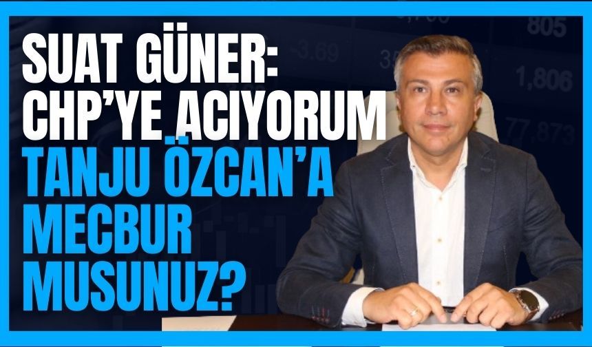 Suat Güner'den çarpıcı Tanju Özcan yorumu