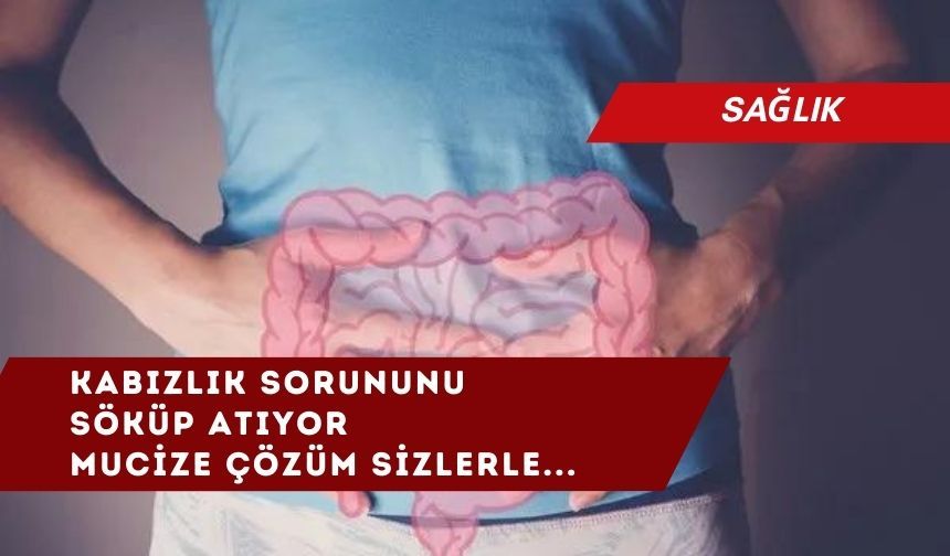 Bağırsaklardaki düğümü çözüyor, kabızlığı bitiriyor! Her lokması zehir söken mucize.