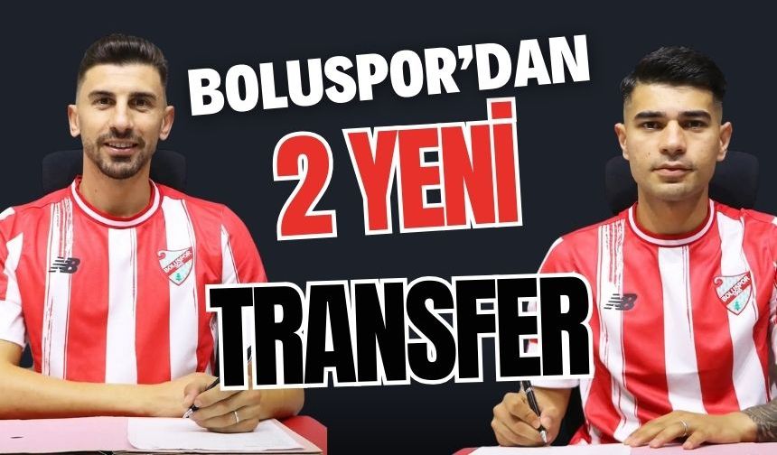 Boluspor’dan 2 yeni transfer