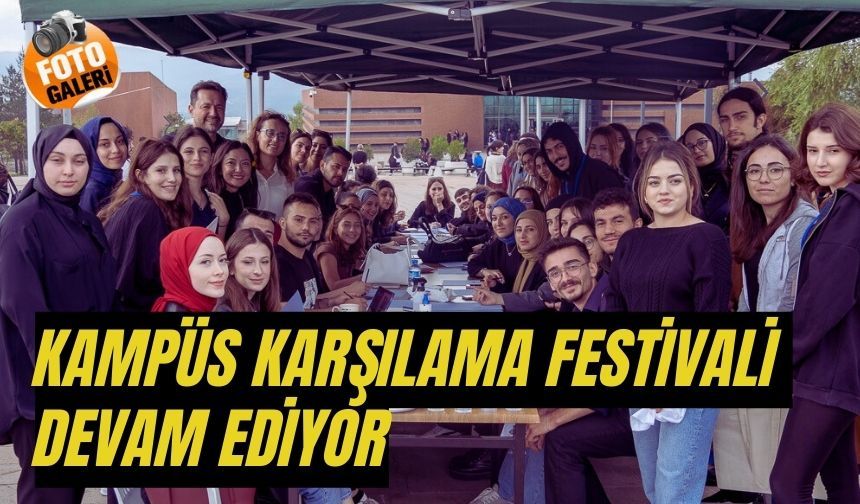 KAMPÜS KARŞILAMA FESTİVALİ DEVAM EDİYOR