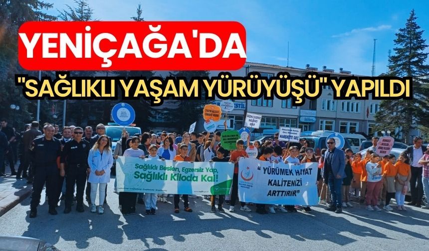 Yeniçağa'da "sağlıklı yaşam yürüyüşü" yapıldı