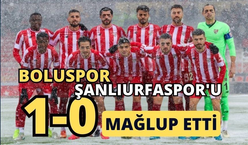 Boluspor Şanlıurfaspor'u mağlup etti