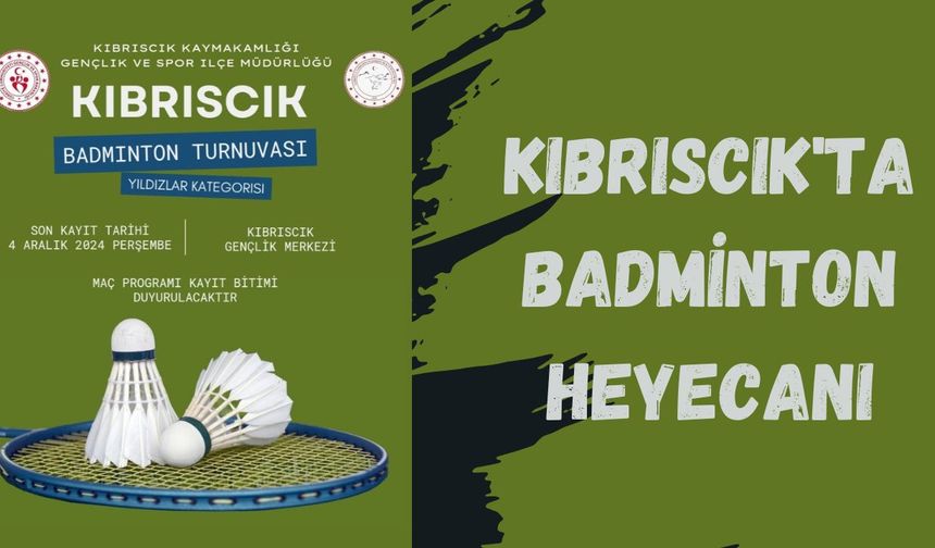 KIBRISCIK'TA BADMİNTON HEYECANI