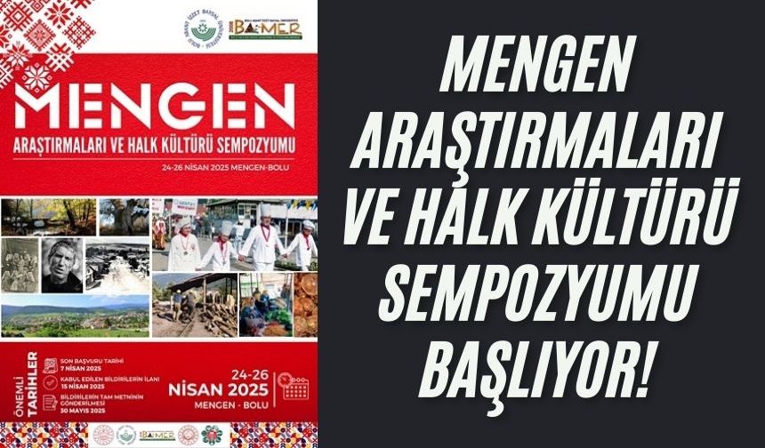 Mengen Araştırmaları ve Halk Kültürü Sempozyumu Başlıyor!