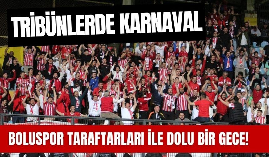 Tribünlerde Karnaval: Boluspor Taraftarları ile Dolu Bir Gece!