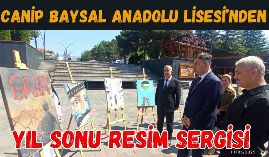 CANİP BAYSAL ANADOLU LİSESİ’NDEN YIL SONU RESİM SERGİSİ