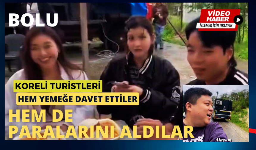 Koreli turistlere şok: Hem yemeğe davet ettiler hem de paralarını aldılar