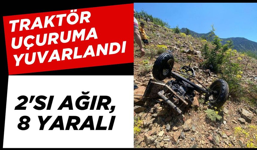 Traktör uçuruma yuvarlandı: 2'si ağır, 8 yaralı