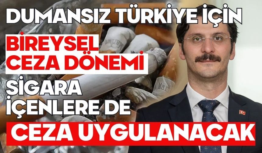 Dumansız Türkiye için bireysel ceza dönemi: Sigara içenlere de ceza uygulanacak