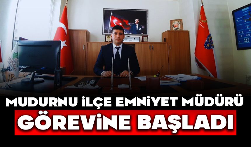 Mudurnu İlçe Emniyet Müdürü görevine başladı