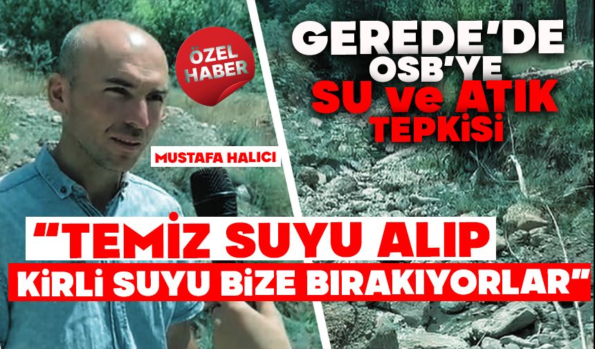 Gerede’de OSB’ye Su ve Atık Tepkisi
