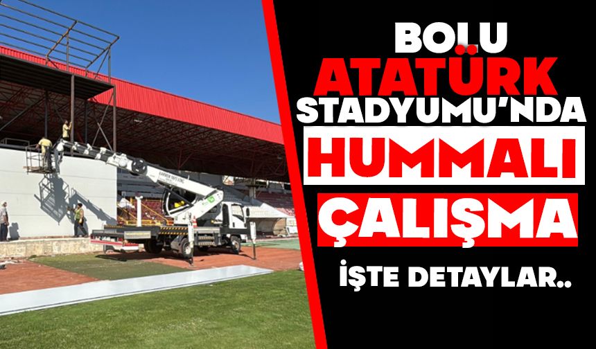 Bolu Atatürk Stadyumu’nda hummalı çalışma