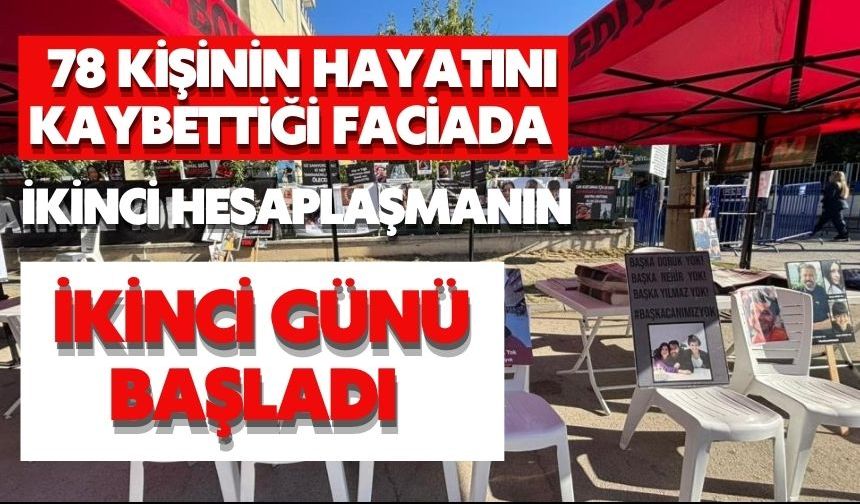78 kişinin hayatını kaybettiği faciada ikinci hesaplaşmanın ikinci günü başladı