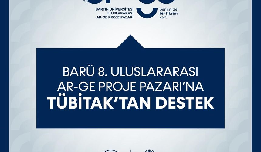 BARÜ 8. Uluslararası Ar-Ge Proje Pazarı'na stratejik destek
