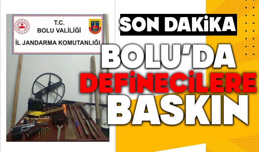 Bolu'da definecilere baskın
