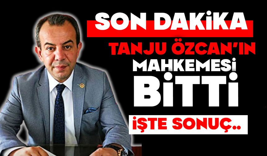 Tanju özcan'ın mahkemesinden karar çıktı