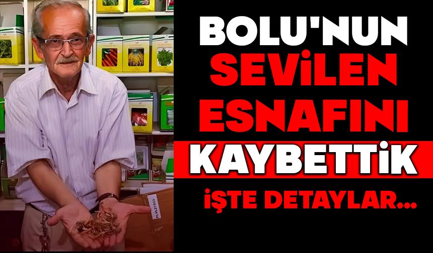 Bolu'nun Sevilen Esnafını Kaybettik...