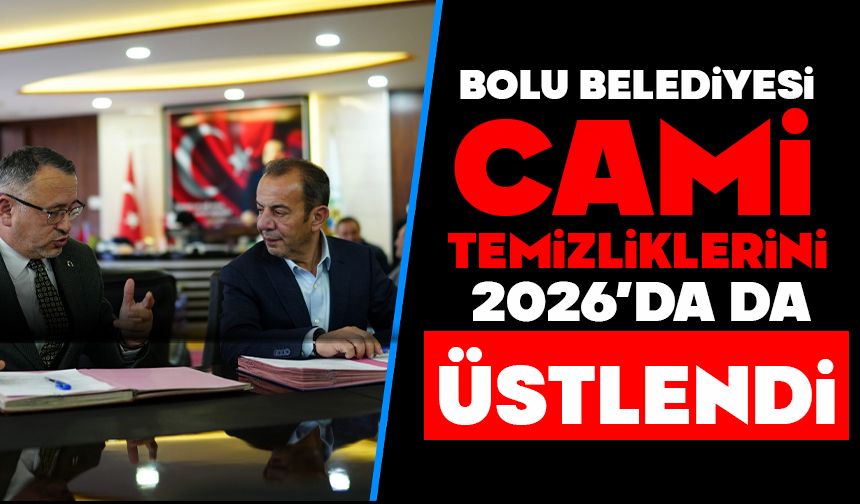 BOLU BELEDİYESİ CAMİ TEMİZLİKLERİNİ 2026’DA DA ÜSTLENDİ