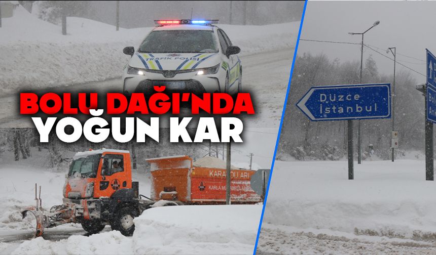 Bolu Dağı'nda yoğun kar yağışı başladı