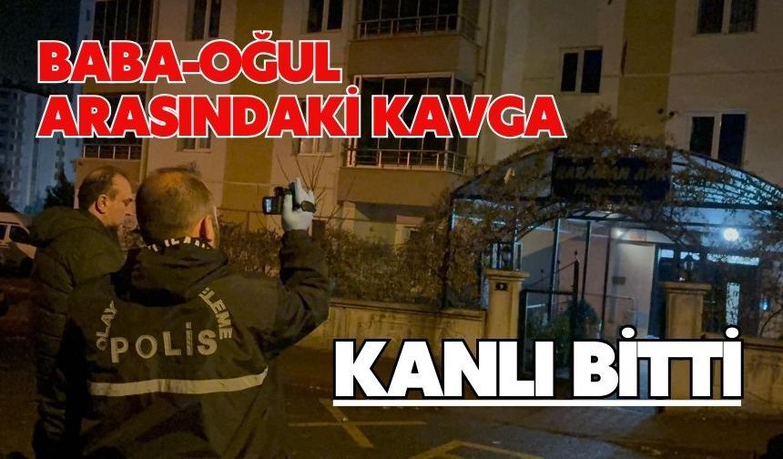 Baba-oğul arasındaki kavga kanlı bitti