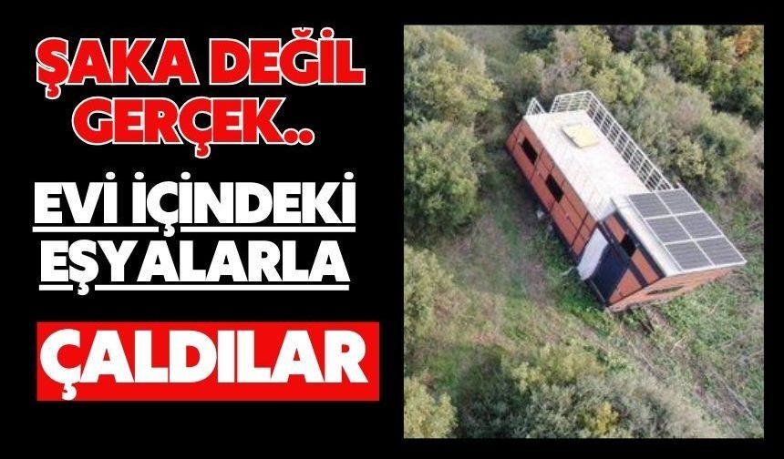 Şaka değil gerçek.. Evi içindeki eşyalarla çaldılar