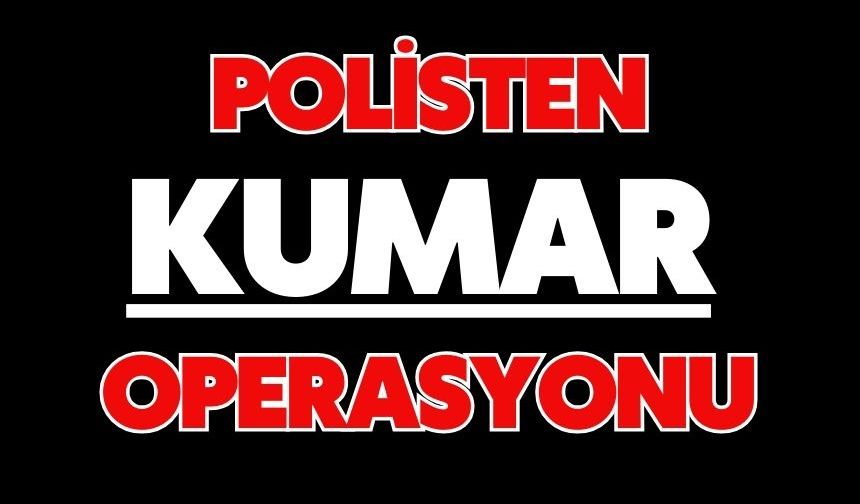 Polisten kumar operasyonu