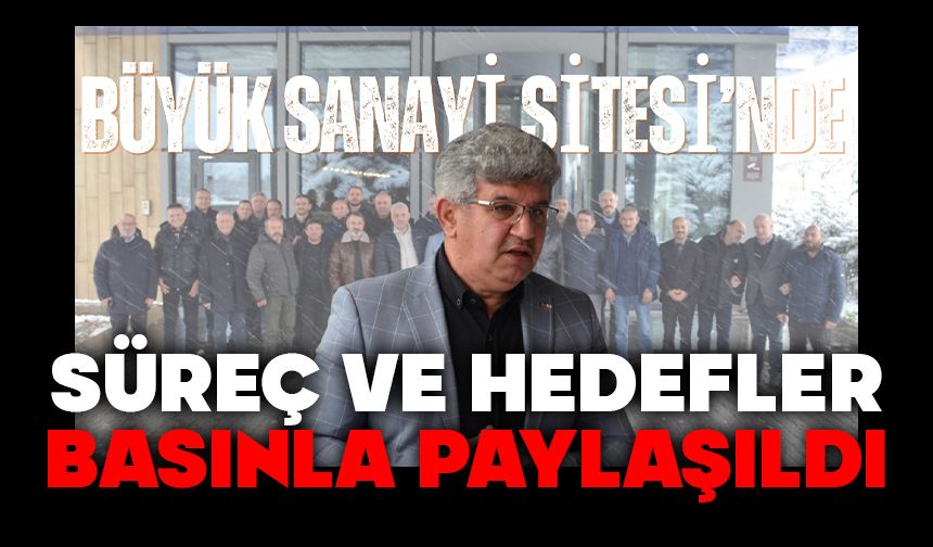 Bolu Büyük Sanayi Sitesi’nde Süreç Ve Hedefler Basınla Paylaşıldı