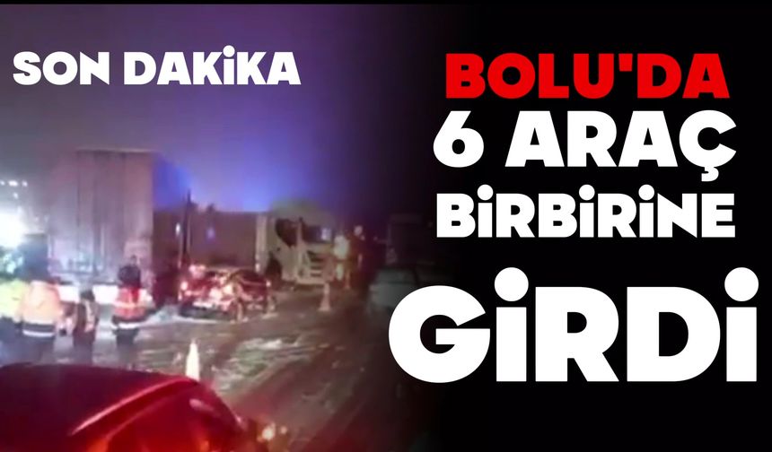 Bolu Dağı’nda zincirleme kaza paniği