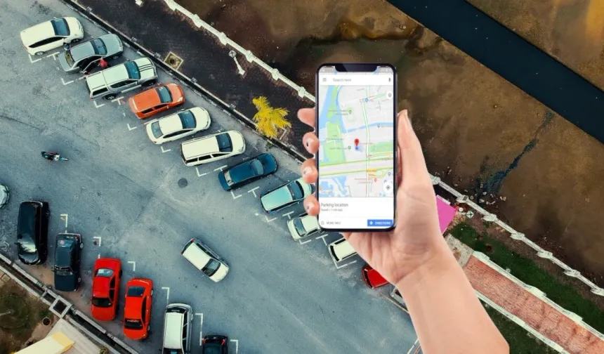 "Nereye park ettim" derdi bitti: Artık Google bulacak...