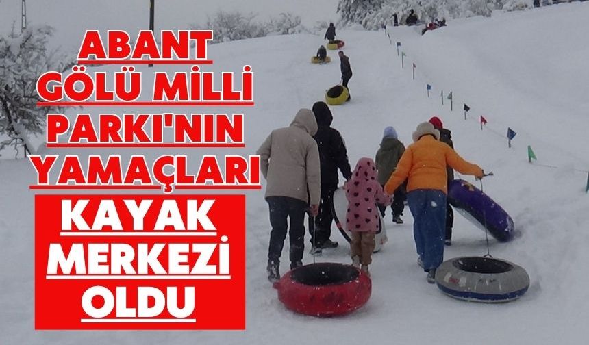 Abant Gölü Milli Parkı'nın yamaçları kayak merkezi oldu