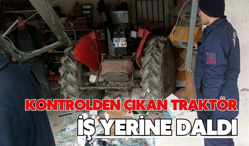 Kontrolden çıkan traktör iş yerine daldı
