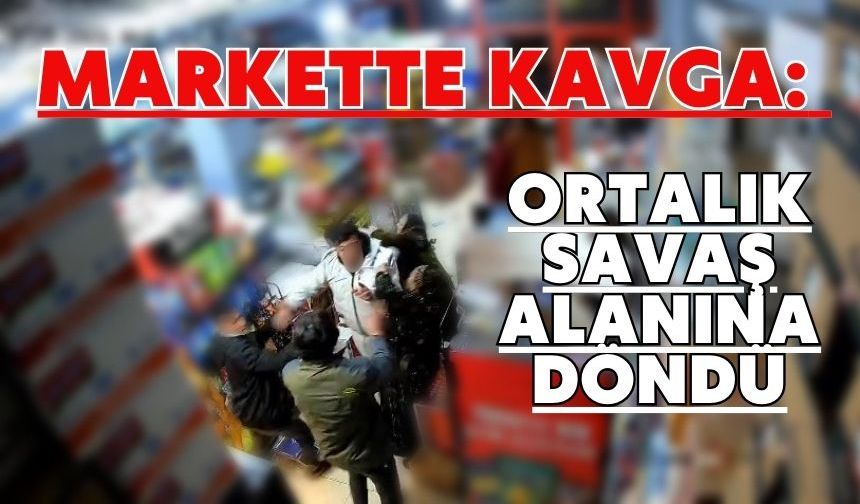 Markette kavga: Ortalık savaş alanına döndü
